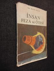 İnsan Feza ve Ötesi