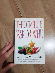 Ask Dr Weil: The Complete Series by Dr. Andrew Weil MD