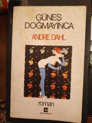 Güneş Doğmayınca