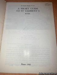 A SHORT GUİDE TO ST. CLEMENT'S ROME / LEONARD BOYLE O.P. / STABİLİMENTO TİPOLİTOGRAFİCO U. QUİNTİLY S.P.A. / İNGİLİZCE KİTAP (AZİZ CLEMENT'İN ROMASINA KISA BİR REHBER)