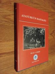 Atatürk'ün Hastalığı (Ciltli, Şömizli)