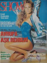 HÜRRİYET GAZETESİ-SHOW DERGİSİ-9 AĞUSTOS-1992-SAYI:20-KAPAK-FOTOĞRAF-MEHMET AĞAR-YASEMİN EVCİM-RÖPORTAJ-LOS ANGELES-STRİPTİZ-ARNOLD SCHWARZENEGGER-MİKE TYSON-KATHERİNE HEPBURN-İBRAHİM TATLISES-VERSACE-GİANNİ VERSACE-MİCHAEL JACKSON-ROBİN WİLLİAMS-MARİLYN  MONROE-MAELENE MOURREAU-FRANSIZ-İSVEÇLİ-AVUSTURYALI-İTALYAN-PORTEKİZLİ-İNGİLİZ-YUNANLI-İSPANYOL-İSTANBUL-MÖVENPİCK HOTEL-SHERATON HOTEL-THE MARMARA-HOLİDAY INN CROWNE PLAZA-YAPI KREDİ PLAZA-SABANCI CENTER-ODAKULE-ÖZGÜR SÜREK-SAKLAMBAÇ-NURSELİ İDİZ-MUTLU ÖZCAN-AKDENİZ-ADRASAN-KARİKATÜR-BURÇLAR-FASTFOOD