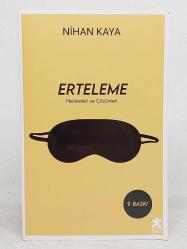Erteleme - Nedenleri ve Çözümleri