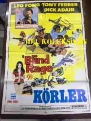KÖRLER (BLIND RAGE), ORİJİNAL SİNEMA ÇİZİM AFİŞİ - 1976, FİLM AFİŞİ / POSTERİ - BÜYÜK BOY - ORİJİNAL - 100 X 68 cm EBADINDA - Original Turkish Big Size Movie Poster - Tony Ferrer, Leila Hermosa, Leo Fong, Charlie Davao, Fred Williamson, Carlos Padilla Jr., D'Urville Martin, Dick Adair, Darnell Garcia, B.T. Anderson, Subas Herrero, Chuck Doherty, AKIN FİLM