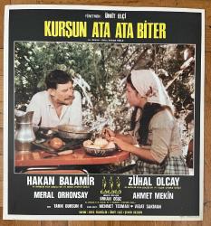 KURŞUN ATA ATA BİTER * ÜMİT ELÇİ * ZUHAL OLCAY * AHMET MEKİN * HAKAN BALAMİR * 1985 * LOBİ KARTI * 24 x 23 CM