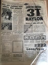 HÜRRİYET GAZETESİ  24 EYLÜL 1964 YIL :17 SAYI :5891---Yedek subaylık 6 ay uzatıldı --Siyasi Mahkumlar Affediliyor --Kurukafayı  iki tıp öğrencisi denize atmış ---Bütün aile ,bir babayı esrarkeşlikte  itham etti --Bir iki gün içinde değiştirme  birliği meselesinde  anlaşma olacak ---Belçikalı Gazeteci bir dolar ile dünya seyahati yapıyor ---İlkokulda  öğrenci sayısı  büyük oran da artıyor ---Türkiye ,okuyup yazma bakımından dünya da sondan  4. geliyor --Türk gıda maddeleri  teşhir ediliyor  ,fakat satılmıyor ---G.Kılıç ,vazife kabul etmedi --Turgay ı takımdan Ulvi Yenal atmış ---Namzetler K.Paşayı  dün 6-1 mağlup etti ---Tokyo dönüşü Atik in  vazifesi sona erecek ---Ruslar ,Türkiye ye uydurma  bir güreş takımı ile  gelmişler---Yeni bir din doğuyor ----Rüçhan Adlığ ın  açıklaması --Soğuk ve yağış bir iki gün daha sürecek --Kıbrıs Pulu 1 Ekim de Çıkıyor --