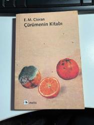 ÇÜRÜMENİN KİTABI - EMİL MİCHEL CİROAN - METİS YAYINLARI BEŞİNCİ BASIM 2016