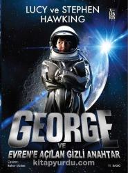 George ve Büyük Patlama (Ciltli - 10+ Yaş); Evrene Açılan Gizli Anahtar