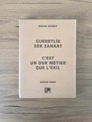 Gurbetlik Zor Zanaat / C'est un dur métier que l'exil (559 Numaralı Nüsha, Kutulu)
