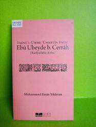 EMİNU'L ÜMME/ÜMMETİN EMİNİ EBU UBEYDE B.CERRAH 2.EL