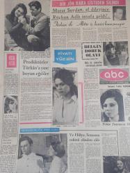 ABC Magazin Haftalık Aktüalite Sinema Tiyatro Müzik ve Magazin Gazetesi - Deniz Zorlu - Bedri Çapa - Özel Giray - Mehmet Beykont - Aytu Tamer - Nilgün Çiçek - Hamdi Şensöy - Şahap Koptagel - İrfan İnanç - Yıldızınız diyor ki - Bilmece Bulmaca Eğlence - Bundan Sonrası Ne Olacak - Mini Sosyete - Sedat Tuna - Gülriz Dilmaç - Ümit Yaşar Oğuzcan - Turhan Oğuzbaş - Nurhan Damcıoğlu - Ayfer Feray - Nisa Serezli - Ahmet Gülhan - Dirilen Kedi - Alfred Hitchcock - Zarif Bir Kadın - Sis daha da artmıştı genç kadın cesedi delikten aşağı itti - Suç Kimde - Nisan 1 - 6500 Paris'li Genç Johnny Hollday'ın konserini ahlar, oflar, çığlıklar arasında seyretti - Aşk Büyüsü - John Sawey - Ve Hülya Koçyiğit, Seman Özcan'ın rolünü elinden aldı - Ekrem Bora cele döndü - Ajda Pekkan nihayet araba aldı - Yıldız Tezcan'ın filmi - Türkan Şoray'a yine boyun eğdiler - Sevinç Pekin Yok oldu - Belgin Doruk Olayı - Murat Soydan, af dileyince Rüçhan Adlı insafa geldi - Gazete Tam Değildir Sadece 8 Sayfası Mevcuttur