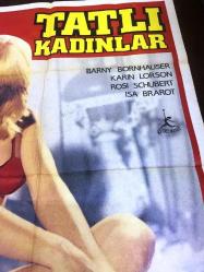 TATLI KADINLAR, ORİJİNAL SİNEMA FİLM AFİŞİ / POSTERİ - 1970'LER - BÜYÜK BOY - ORİJİNAL - 100 X 68 cm EBADINDA - Original Turkish Big Size Movie Poster - Barny Bornhauser, Karn Lorson, Rosi Schubert, Isa Brarot, İRFAN FİLM