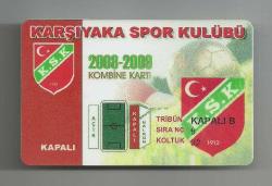 KARŞIYAKA SPOR KULÜBÜ KAPALI B TRİBÜN KOLEKSİYONLUK / SAKIPAĞA REKLAMLI KOMBİNE KART...