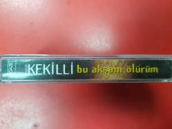 MURAT KEKİLLİ BU AKŞAM ÖLÜRÜM KASET