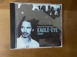 Eagle-Eye Cherry - Living In The Present Future CD