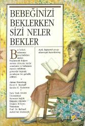 Bebeğinizi beklerken sizi neler bekler?