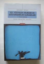XX. Yüzyılda Dilbilim ve Göstergebilim Kuramları, Cilt: 1 - 2 [TAKIM] / 1. Tarihçe ve Eleştirel Düşünceler - 2. Temel Metinler