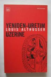 Yeniden Üretim Üzerine