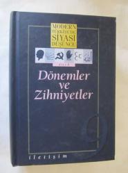Modern Türkiye'de Siyasi Düşünce, Cilt: 1 - 10 [TAKIM] / Cumhuriyet'e Devreden Düşünce Mirası, Tanzimat ve Meşrutiyet'in Birikimi - Kemalizm - Modernleşme ve Batıcılık - Milliyetçilik - Muhafazakarlık - İslamcılık - Liberalizm - Sol - Dönemler ve Zihniyetler - Feminizm
