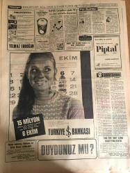 HÜRRİYET GAZETESİ 6 EYLÜL 1967 YIL :20 SAYI :6953---Demirel Kollias la Keşan da Görüşecek ---Güney sınırından yurda sahte para sokuluyor ---Cerrahpaşa Tıp Fakültesi Profesörleri İkiye Böldü ---Kral Hüseyin kendi kullandığı  jet  uçağı ile Ankara ya geldi ---Suriye de hükümet darbesi yapıldığı  söylentileri çıktı ----Panayır Yan Kesicileri---Rapor :Cinayetlerin  yüzde 78 i eş-dost arasında  oluyormuş ---Mini -mini  etekli İngiliz kızlar hamam takunyası ile geziyor ---Seyyar Güzellik Enstitüsü ---Londra polisleri Çinlileri bir gölge gibi takip ediyor ---Şampiyon köpek 38 er  gramlık yavru doğurdu ---Spor -Toto da ki 4 genç kız günde 100 bin  kolon tasnif ediyor ---Lig çalışmaları başladı ---Cihat Arman Mersin İdmanyurdu  ile anlaştı ---Çalışkan  ın  durumu  üzüntü yarattı ---Suriye de hükümet darbesi yapıldığı  söylentiler  çıktı ---Bir  sabıkalı genelevi dinamitledi ---İlk defa bir doktor  Hakkari ye  tayinini yaptırdı ---