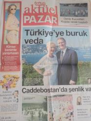 Pazar Aktüel Haftalık Aktüalite, Sinema ve Magazin Gazetesi - 17 Temmuz 2005 - Balçiçek Pamir - Fakir ama onurlu manikürcüyle kaynak ustasının aşkı - Metin Erksan - Ayhan Işık-  Türkan Şoray - Bellona Yatak Reklamı - Caddebostan'da şenlik var - Çok acele pilot aranıyor - Bakırköy hastalarının film gibi öyküleri - Türkiye'ye buruk veda - Vivi Arnett - Deniz Kuvvetleri Kupası renkli başladı - Kimse benimle yarışmasın fotoğraf ve haberi - Gazete Tam Değildir Sadece 2 Sayfası Mevcuttur
