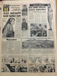 HÜRRİYET GAZETESİ 7 HAZİRAN 1966 YIL :19 SAYI :6502---AP nin OY u 1965 e göre yüzde 7 arttı --Yakışıklı bir Alman İsveç li artistin 20 bin lirasını çaldı ---Demirel :Her şey  söylendi ,millet  dinledi ve sonra kararını verdi ---Seçimden sonra CHP de dahil kaynaşma var ---Ayfer Feray Londra ya  tedaviye gitti ---Fatih rozeti takan ortaokullu  iki kız bir haftadır  orta da yok --Sahte 500 lira süren birisi kadın  dört kalpazan tutuldu --Mütecavizlere ateş eden genç dostunu  yaraladı ---Belediye  sarayındaki memurlar çalışamaz oldu ---Moskova yı  istila eden fahişeler  kovulacak ---Everton ,Fenerbahçe yi 1-0 yendi ---Aptullah Gegiç geldi --Azgın  metropoliti kendi kardeşi bastı --Mini etekli dilberler benzin satacaklar ---İzmir de bir kasa daha soyuldu ---Bursa Emniyet Müdürünün Kızı ,Bir Çocuğu Çiğnedi ---Toto da 13 maçı  71 kişi bildi ---