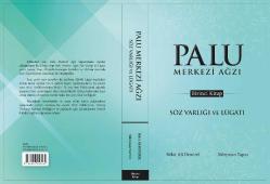 Palu Merkez Ağzı Söz Varlığı ve Lügatı / Palu Merkez Ağzı Ses ve Biçim Bilgisi