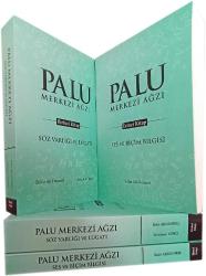 Palu Merkez Ağzı Söz Varlığı ve Lügatı / Palu Merkez Ağzı Ses ve Biçim Bilgisi