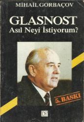 GLASTNOST  ASIL NEYİ İSTİYORUM 5.BASKI