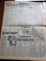 Vatan Gazetesi - 14 Şubat 1957 - Kıbrıs Ve Amerika Yazan Ahmet Emin Yalman Köşe Yazısı - Rusya Türkiye'ye Karşı Yeni Bir Barış Taarruzuna Girişti - Macar Mültecileri Sirkeci Misafirhanesinde Kalacak - Profesör Doktor Erick Frank Öldü - CHP Genel Sekreteri Kasım Gülek Devlet Fabrikalarının Hususi Sermayeye Devri 25 Milyonu İlgilendirir Dedi - Adana'da 381 kilo Afyon Ele Geçti - İsmet İnönü Metin Toker'i Dün Ziyaret Etti - Eski Ahbap Reşat Nuri Güntekin'in İlk Eseri Yazı Dizisi - Hilton'daki Tehdit Hadisesi Mahkemeye İntikal Etti - Hoş Memo Karikatür - Çanakkale Türk'ün Kahramanlık Destanı Yazan Alan Moorehead Yazı Dizisi - New York'ta 45 Bin İşçi Grev Yapacak - Fezaya Yarım Düzine Suni Ay Fırlatılacak - Otomobil Trafik Motor Yazan Nuri Özbalkan - Hollywood 1957 - Dünya Nelere Gülüyor Karikatür - Sanat Ve Fikir Festivali Yapılacak - Yurdumuza İltica Macarlar Arasında Üç Futbolcuyu Galatasaray Alacak - Türk Amerikan Ordu Takımları Pazara Karşılaşıyor - Bu Haftaki Avrupa Kupası Maçları