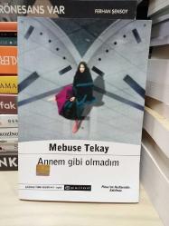 Annem Gibi Olamadım