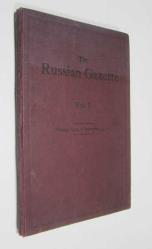 The Russian Gazette, A Non-Party Review of British - Russian Affairs, Volume: 1, No: 1 - 12, October 1920 to September 1921[12 SAYI SIRALI]