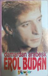 EROL BUDAN Damardan Arabesk Seçmeler 2