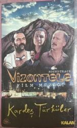 KARDEŞ TÜRKÜLER VİZONTELE Film Müzikleri