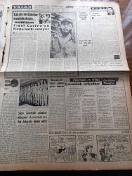 Vatan Gazetesi - 15 Aralık 1959 - Geyikli Olayı Sanığı 15 Demokrat Partili Yargılandı - Esir Şehrin Mahpusu Yazan Kemal Tahir Yazı Dizisi - Doktor Fazıl Küçük Makarios'u Makamında Tebrik Etti - 1000 Lastik İşçisi Daha Açıkta Kaldı - Amerika Cumhurbaşkanı Eisenhower Dün İran Şahı Ve Yunan Kralı İle Görüştü - Doktor Lütfi Kırdar Moskova'da Konuştu - İki Randevu Evi Daha Basıldı - Yobaz Düşmanı Mevlana Yazan Behçet Kemal Çağlar - Sakallı İhtilalciler Memleketinde Yazan Orhan Karaveli Yazı Dizisi - Fidel Castro'yu Küba Halkı Seviyor - Hoş Memo Karikatür - Politika Ve Ötesi Yazan Sadun Tanju - Fikir Ve Sanat Yazan Sermet Sami Uysal - Tonton Agah Çizgi Roman Sade Yalçın - Stiv Roper Çizen Saundes Ve Waggon - Lüp Lüp Amca Çizgi Roman Rip - Bir Genç Yıldız Kim Novak - Bir Usta Charlie Chaplin - Ben Kimim Yazan Theresa Charles Yazı Dizisi - Piyale Makarnası - Opon Ağrı Kesici - Mithatpaşa Stadında Fenerbahçe Galatasaray Maçı - Lefter Küçükandonyadis - Basri Dirimlili - Milli Lig'de Bu Hafta