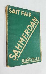 Şahmerdan [İLK BASKI] / Hikayeler