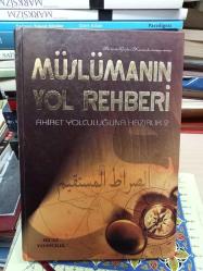 Müslümanın Yol Rehberi Ahiret Yolculuğuna Hazırlık 2 Cilt