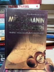 Müslümanın Yol Rehberi Ahiret Yolculuğuna Hazırlık 2 Cilt