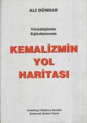 KEMALİZMİN YOL HARİTASI