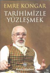 TARİHİMİZLE YÜZLEŞMEK 34.BASKI