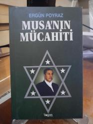 MUSA'NIN MÜCAHİTİ