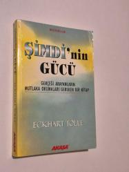 Şimdi'nin Gücü (Gerçeği Arayanların Mutlaka Okumaları Gereken Bir Kitap)