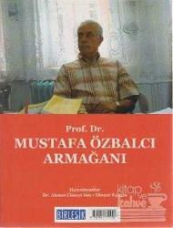 Prof. Dr. Mustafa Özbalcı Armağanı