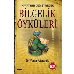 Hayatınızı Değiştirecek Bilgelik Öyküleri - Yaşar Ateşoğlu