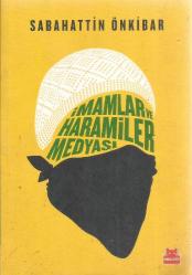İMAMLAR VE HARAMİLER MEDYASI  - İMZALI -