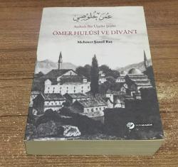 Aydınlı Bir Uşşaki Şeyhi ÖMER HULUSİ VE DİVAN'I