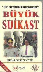 Büyük Suikast: Kürt Gerçeğinde Bilmediklerimiz