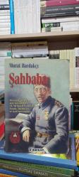 Şahbaba - Osmanoğulları'nın Son Hükümdarı VI. Mehmed Vahideddin'in Hayatı, Hatıraları ve Özel Mektupları
