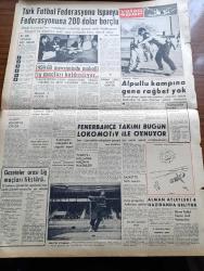 Vatan Gazetesi - 27 Mayıs 1958 - Türk İktisadı Yeni Bir Yolda - Çankırı'da Sel Felaketinde Ölü Sayısı 30'a Çıktı - Kıbrıs'ta Rumlar Birbirine Girdi 5 Ölü 20 Yaralı Var - Bir OECE Heyeti Ankara'da Bize Dair İktisadi Rapor Hazırlayacak - Viscount Uçakları Sefere Başlıyor - İsyan Suçlamasıyla Dokuz Subayın Duruşması Başladı - Milletlerarası Filistin Müşaviri George Flint Öldürüldü - Bir Karikatür Yapan 16 Ay Yatmasın - Yandan Akıyor Yandan Yazan Adnan Veli Yazı Dizisi - Atatürk'ten Hakikatler- Taş Devri Çizen Mıstık - Çakaralmaz Hafiye Çizen Eflatun Nuri - Emil Galip Sandalcı Köşe Yazısı - Beyrut'ta Dün De Bombalar Patladı - Dokunulmazlıkları Kaldırmak İstenen Milletvekilleri - Diktatör Batista Kübayı Bir Turist Merkezi Yapmasını Bildi - Burç Falı - Osman Bayatlı'sız Bergama Yazan Azra Erhat - ES KO Limon Çiçeği Kolonyası - Türk Futbol Federasyonu İspanya Federasyonuna 200 dolar Borçlu - 1959 1960 Mahalli Lig Maçları Kaldırılıyor - Alpullu Kampına Gene Rağbet Yok - Sepp Heberger