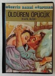 ÖLDÜREN ÖPÜCÜK ( Katil buse ) ~ [ CİLTLİ ]
